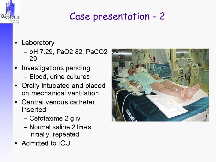 Case presentation - 2 • Laboratory – p. H 7. 29, Pa. O 2