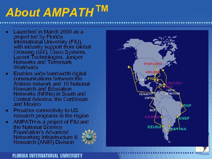 About AMPATH™ · · Launched in March 2000 as a project led by Florida