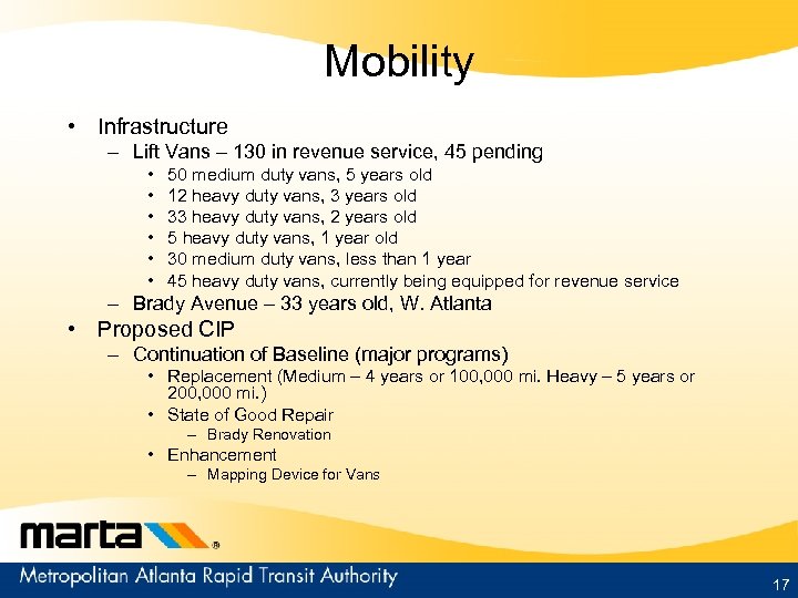 Mobility • Infrastructure – Lift Vans – 130 in revenue service, 45 pending •