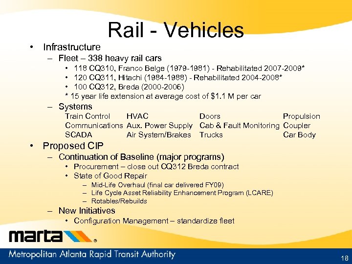  • Infrastructure Rail - Vehicles – Fleet – 338 heavy rail cars •