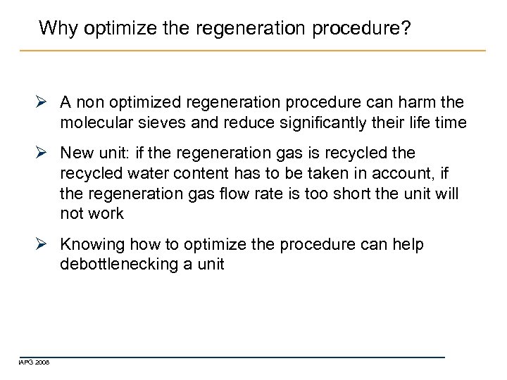 Why optimize the regeneration procedure? Ø A non optimized regeneration procedure can harm the