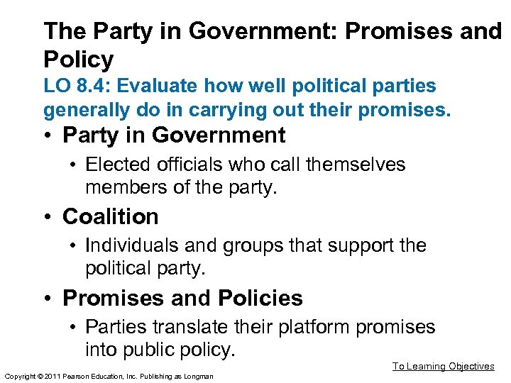 The Party in Government: Promises and Policy LO 8. 4: Evaluate how well political