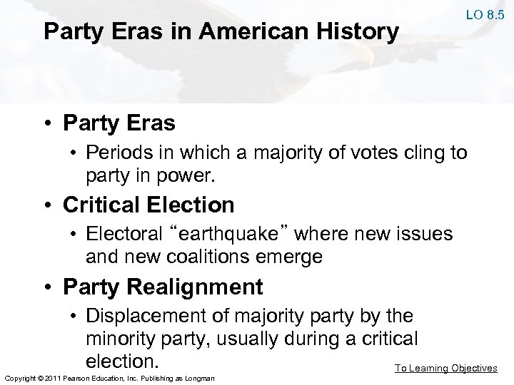 Party Eras in American History LO 8. 5 • Party Eras • Periods in