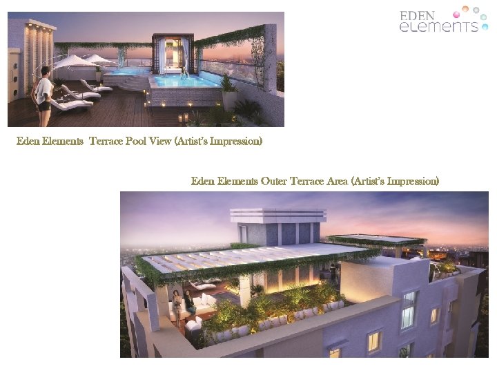 Eden Elements Terrace Pool View (Artist’s Impression) Eden Elements Outer Terrace Area (Artist’s Impression)