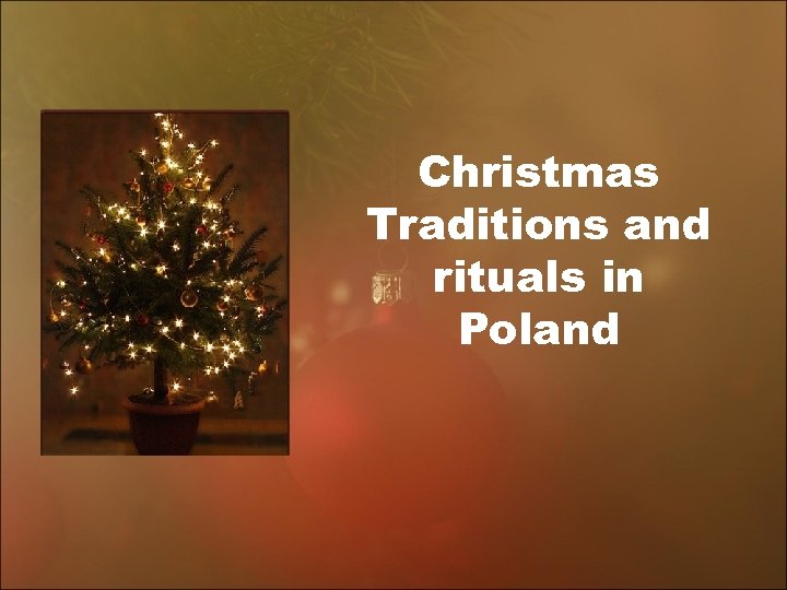 Christmas Traditions and rituals in Poland 