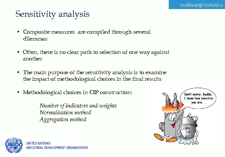 unido. org/statistics Sensitivity analysis • Composite measures are compiled through several dilemmas • Often,