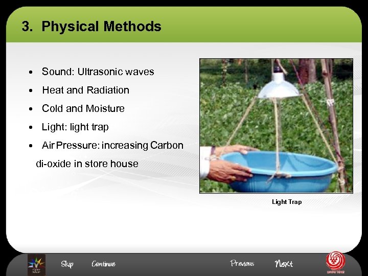 3. Physical Methods • Sound: Ultrasonic waves • Heat and Radiation • Cold and