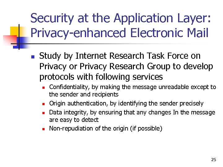 Security at the Application Layer: Privacy-enhanced Electronic Mail n Study by Internet Research Task