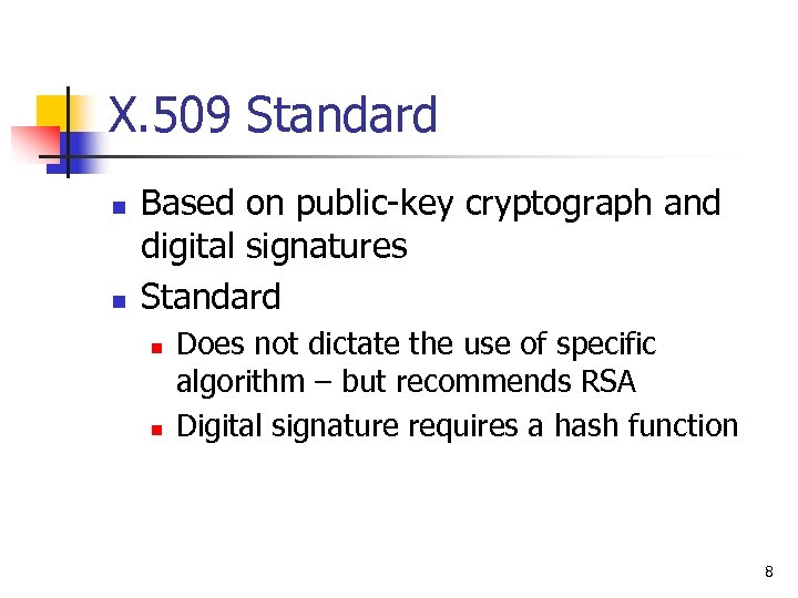 Digital Certificates X 509 Open PGP Security Protocols