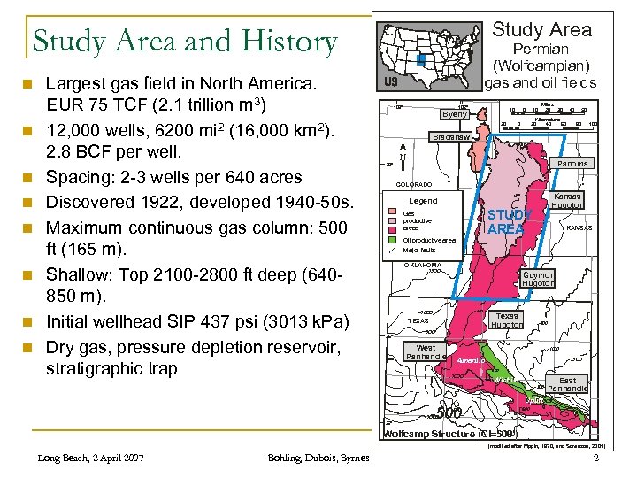 Study Area and History n n n n Largest gas field in North America.