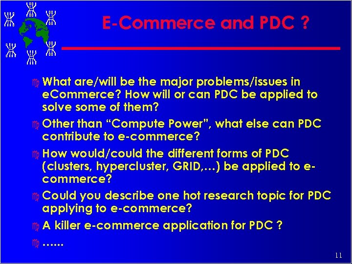 E-Commerce and PDC ? c What are/will be the major problems/issues in e. Commerce?