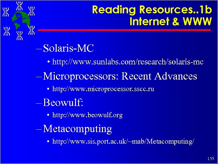 Reading Resources. . 1 b Internet & WWW – Solaris-MC • http: //www. sunlabs.