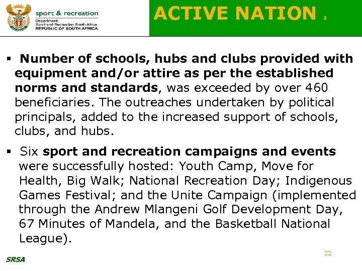 ACTIVE NATION 2 § Number of schools, hubs and clubs provided with equipment and/or