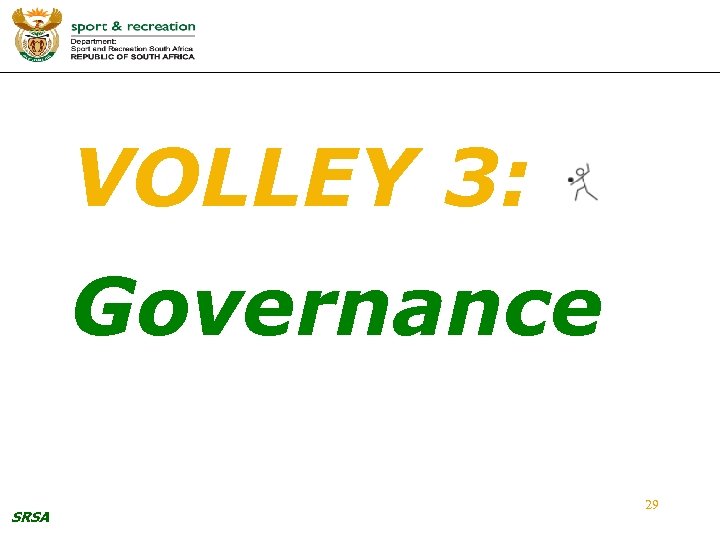 VOLLEY 3: Governance SRSA 29 