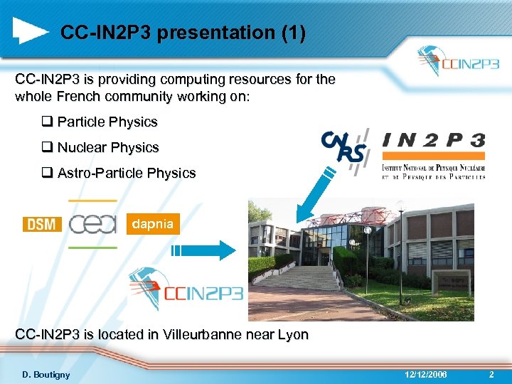 CC-IN 2 P 3 presentation (1) CC-IN 2 P 3 is providing computing resources