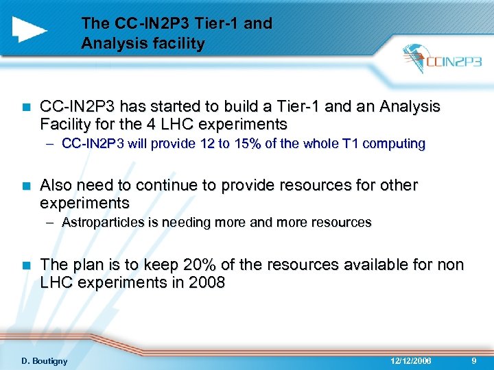 The CC-IN 2 P 3 Tier-1 and Analysis facility n CC-IN 2 P 3