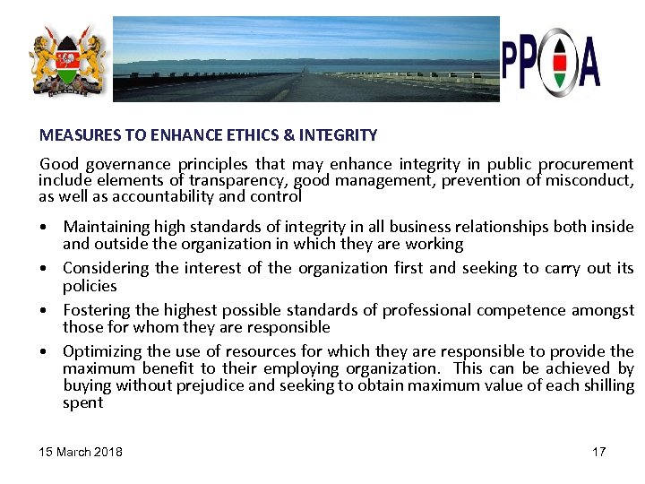MEASURES TO ENHANCE ETHICS & INTEGRITY Good governance principles that may enhance integrity in