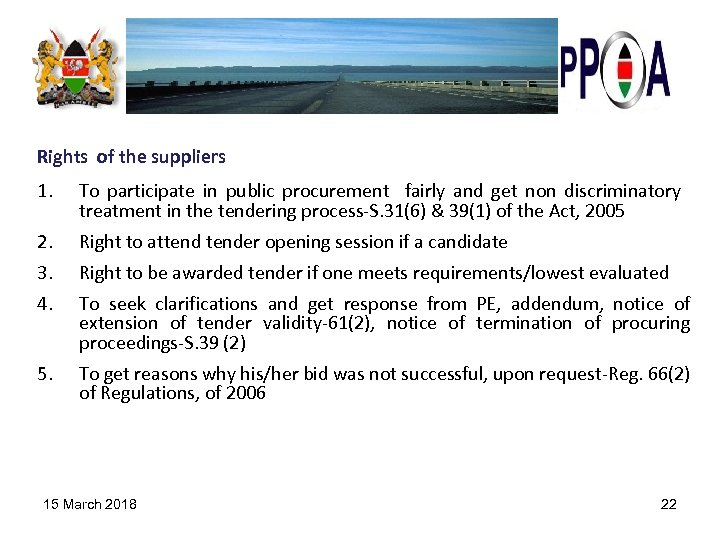 Rights of the suppliers 1. To participate in public procurement fairly and get non