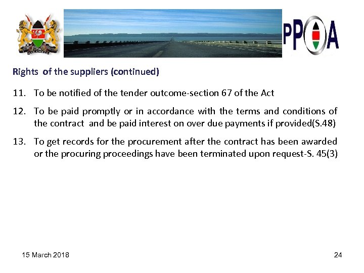 Rights of the suppliers (continued) 11. To be notified of the tender outcome-section 67