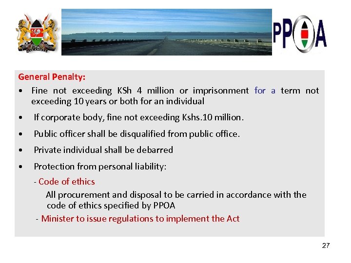 General Penalty: • Fine not exceeding KSh 4 million or imprisonment for a term