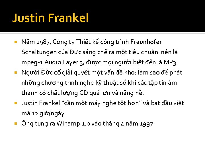 Justin Frankel Năm 1987, Công ty Thiết kế công trình Fraunhofer Schaltungen của Đức