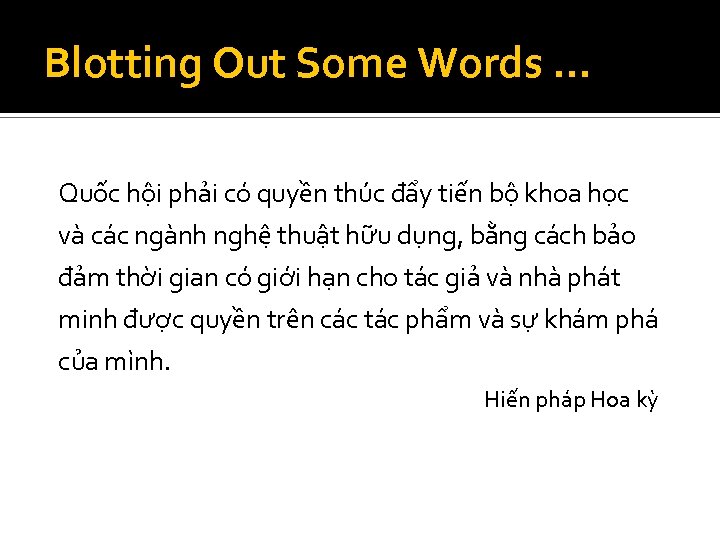 Blotting Out Some Words … Quốc hội phải có quyền thúc đẩy tiến bộ
