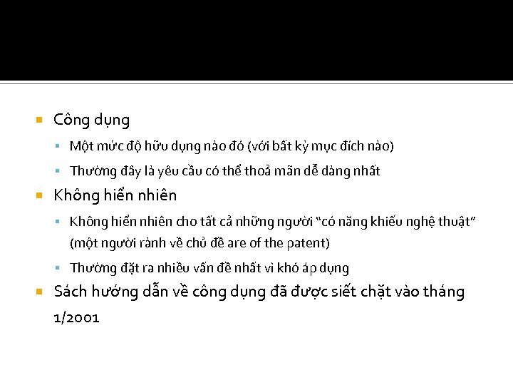  Công dụng Một mức độ hữu dụng nào đó (với bất kỳ mục