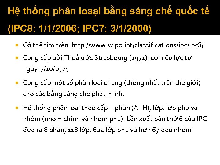 Hệ thống phân loaại bằng sáng chế quốc tế (IPC 8: 1/1/2006; IPC 7: