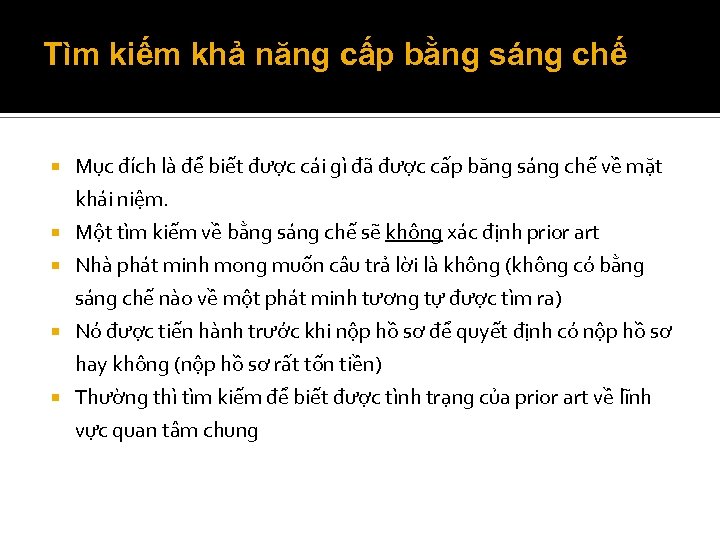Tìm kiếm khả năng cấp bằng sáng chế Mục đích là để biết được