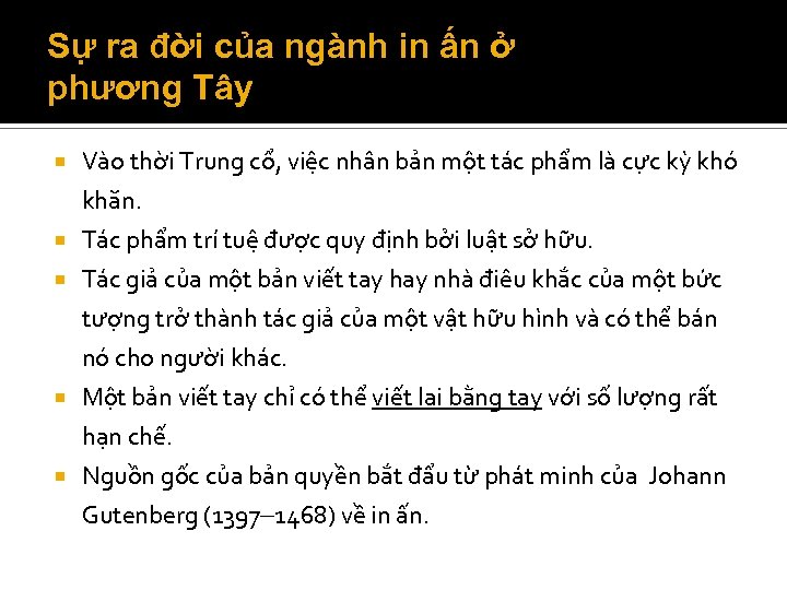 Sự ra đời của ngành in ấn ở phương Tây Vào thời Trung cổ,