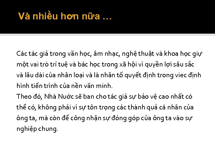 Và nhiều hơn nữa … Các tác giả trong văn học, âm nhạc, nghệ