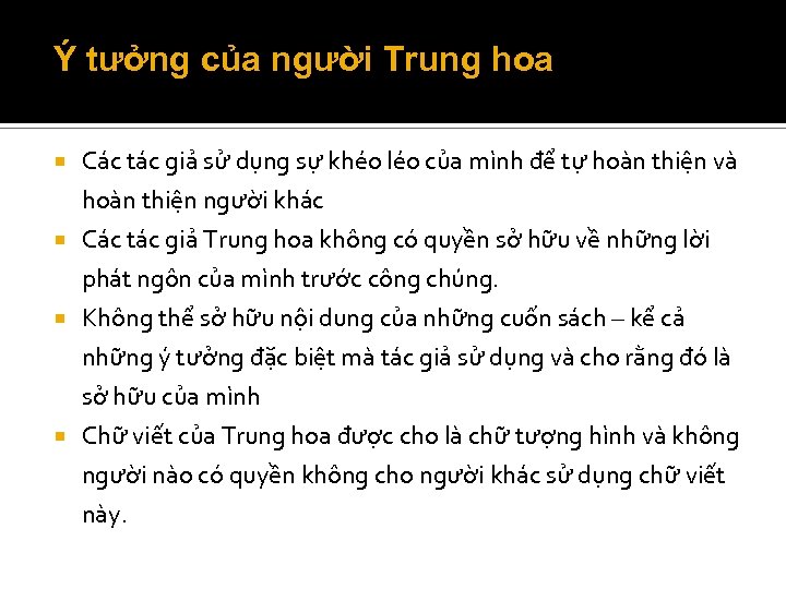 Ý tưởng của người Trung hoa Các tác giả sử dụng sự khéo léo