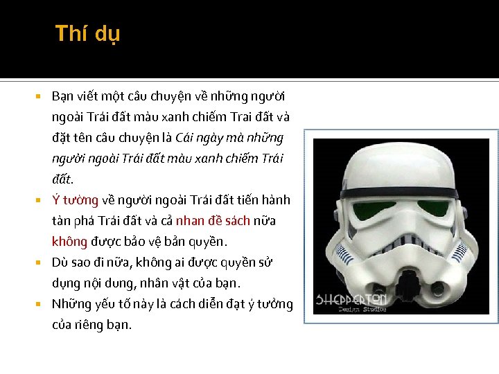 Thí dụ Bạn viết một câu chuyện về những người ngoài Trái đất màu