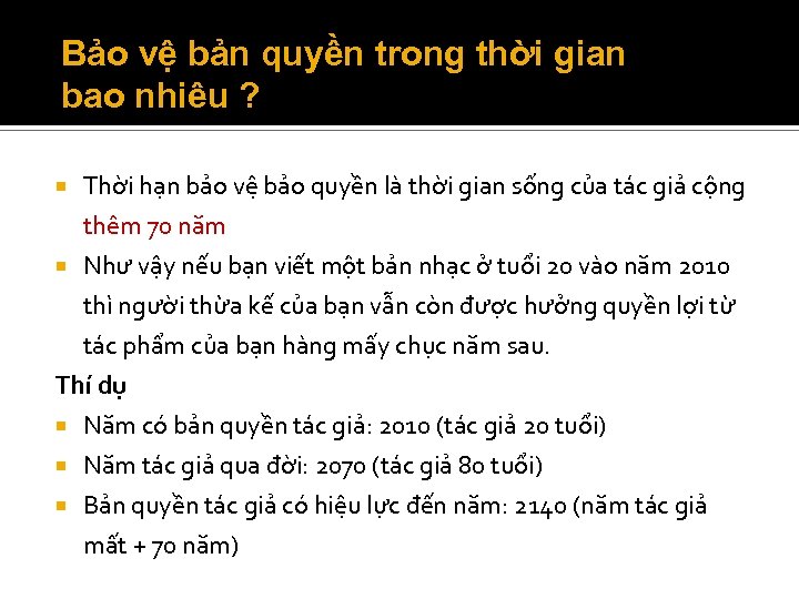 Bảo vệ bản quyền trong thời gian bao nhiêu ? Thời hạn bảo vệ