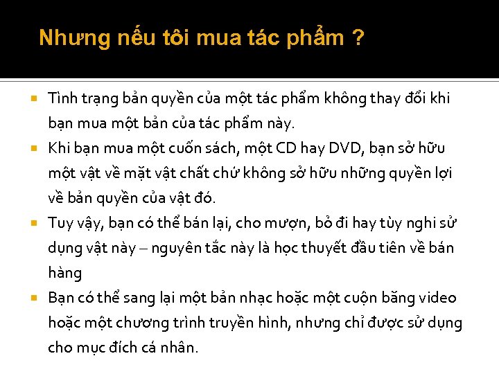 Nhưng nếu tôi mua tác phẩm ? Tình trạng bản quyền của một tác
