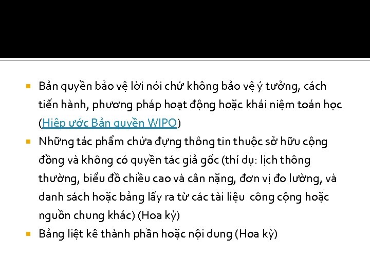  Bản quyền bảo vệ lời nói chứ không bảo vệ ý tưởng, cách