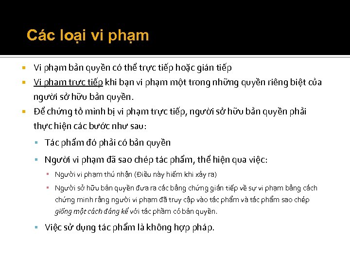Các loại vi phạm Vi phạm bản quyền có thể trực tiếp hoặc gián