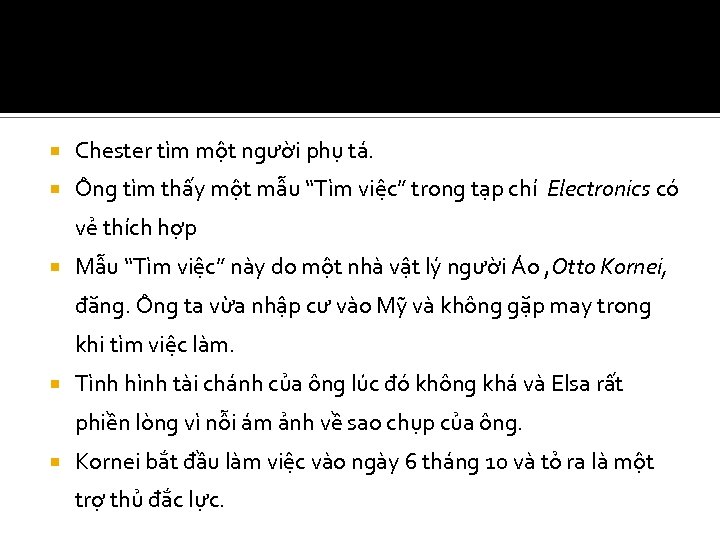 Chester tìm một người phụ tá. Ông tìm thấy một mẫu “Tìm việc”