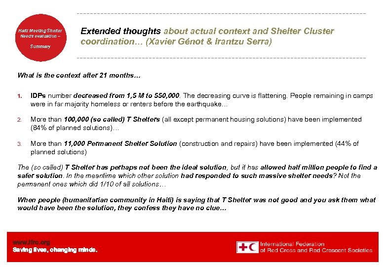 Haiti Welcome. Shelter Meeting to Needs evaluation – the IFRC Summary Extended thoughts about