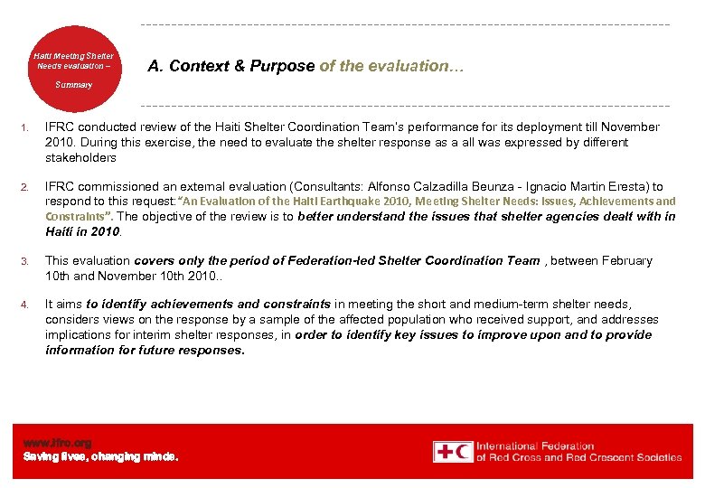 Haiti Welcome. Shelter Meeting to Needs evaluation – the IFRC A. Context & Purpose