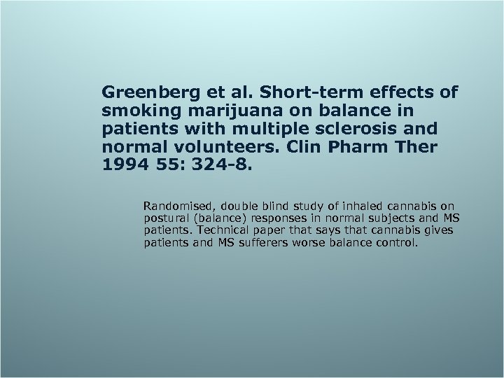 Greenberg et al. Short-term effects of smoking marijuana on balance in patients with multiple