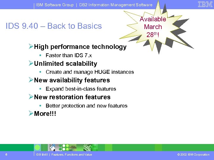 IBM Software Group | DB 2 Information Management Software IDS 9. 40 – Back