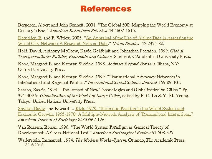 References Bergesen, Albert and John Sonnett. 2001. “The Global 500: Mapping the World Economy