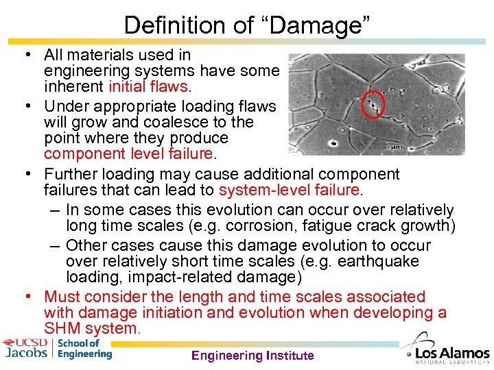 Definition of “Damage” • All materials used in engineering systems have some inherent initial