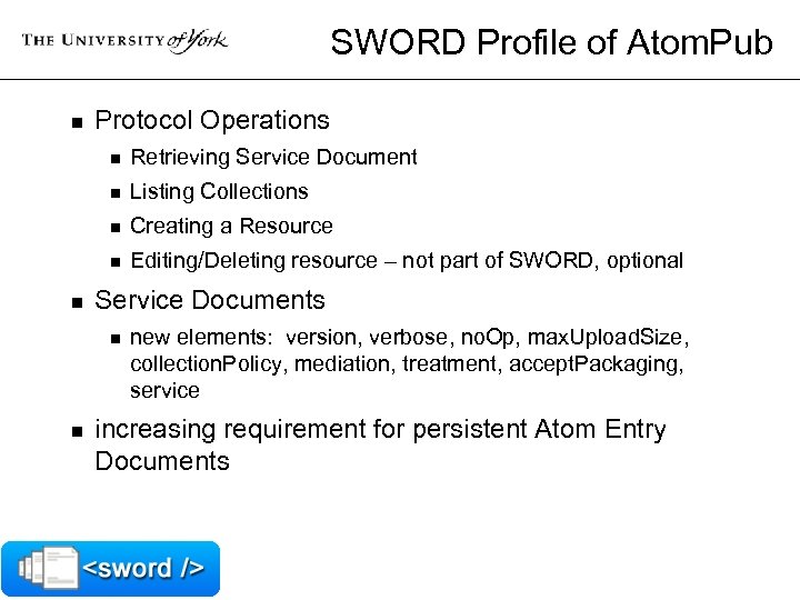 SWORD Profile of Atom. Pub n Protocol Operations n n Listing Collections n Creating