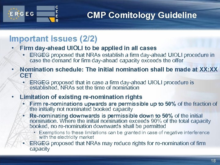 CMP Comitology Guideline Important issues (2/2) • Firm day-ahead UIOLI to be applied in