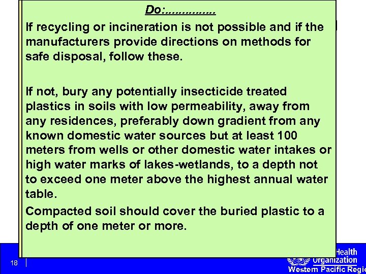 Do: . . . . WHO INTERIM RECOMMENDATIONS ON LLIN 1. recycling LLINs packaging