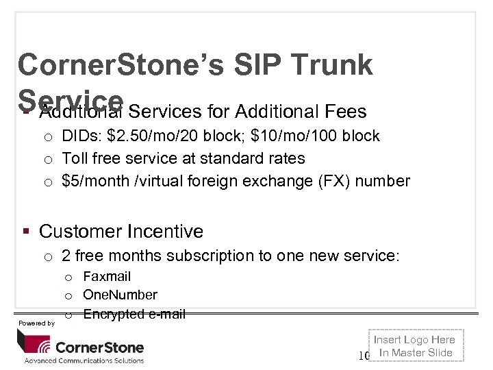 Corner. Stone’s SIP Trunk Service to edit Master Fees Additional Services for Additional title