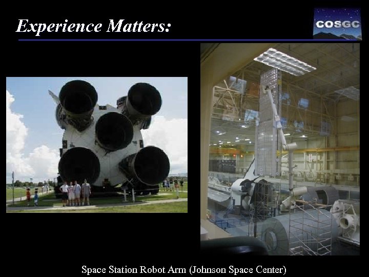 Experience Matters: Space Station Robot Arm (Johnson Space Center) 