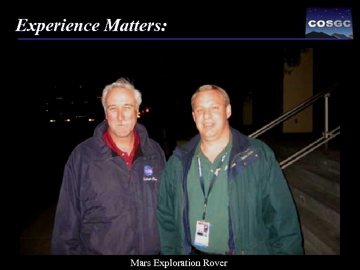 Experience Matters: Mars Exploration Rover 